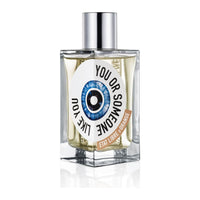 You Or Someone Like You Etat Libre d'Orange